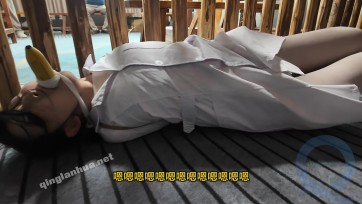 【李大侠原创】阮晓琴的野战奇遇-下！湿身/水刑/香蕉口技，结局意想不到！
