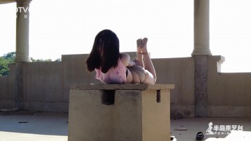 【半岛束艺台】【户外】【海语】无臂女海语废墟之旅